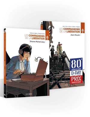 Les compagnons de la Libération : 80e anniversaire D-Day, 1944-2024 : Simone Michel-Lévy, Jean Moulin