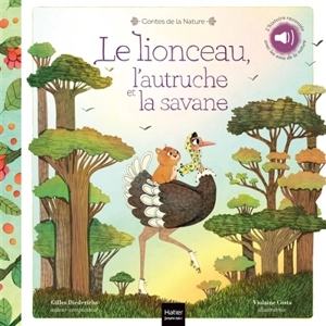 Le lionceau, l'autruche et la savane - Gilles Diederichs