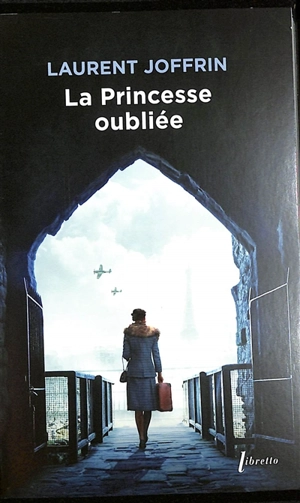 La princesse oubliée - Laurent Joffrin