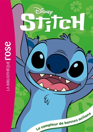 Stitch !. Vol. 2. Le compteur de bonnes actions - Walt Disney company