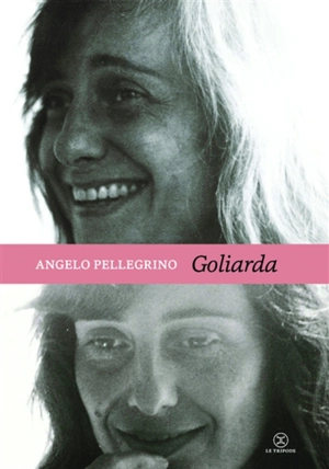 Goliarda - Angelo Pellegrino