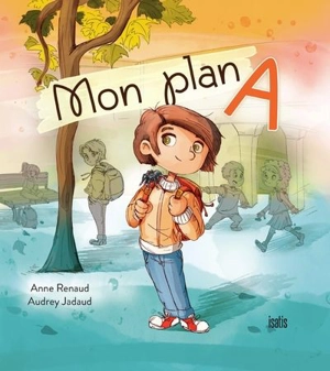 Mon plan A - Anne Renaud