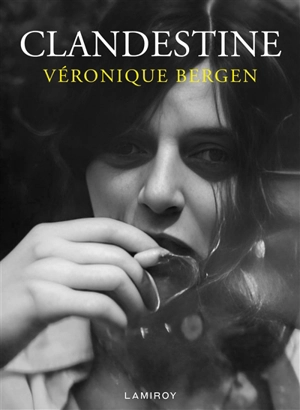 Clandestine - Véronique Bergen