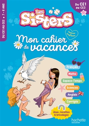 Les sisters, du CE1 au CE2 : mon cahier de vacances - Marion Fallot