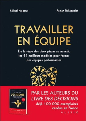 Travailler en équipe : un guide pour réaliser de grandes choses en groupe - Mikael Krogerus