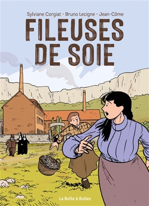 Fileuses de soie - Bruno Lecigne