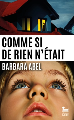 Comme si de rien n'était - Barbara Abel