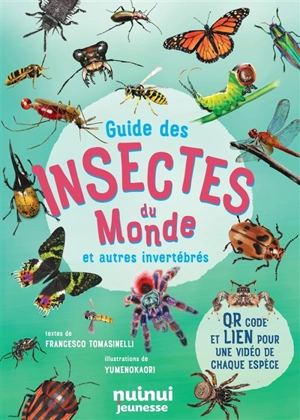 Guide des insectes du monde : et autres invertébrés - Francesco Tomasinelli