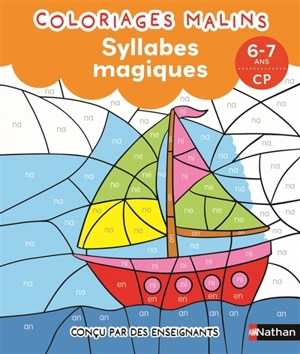 Coloriages malins : syllabes magiques, 6-7 ans, CP - Isabelle Petit-Jean