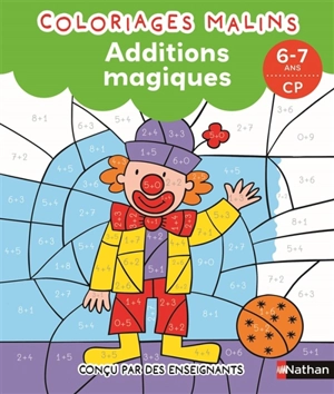 Coloriages malins : additions magiques, 6-7 ans, CP - Isabelle Petit-Jean