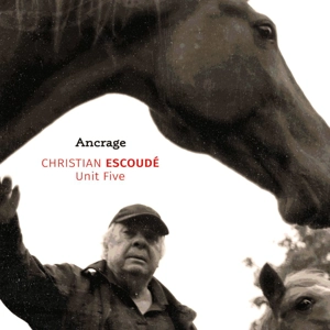 Ancrage - Christian Escoudé