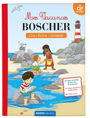 Mes vacances Boscher : lire, écrire, compter : du CP au CE1 - Eric Montigny