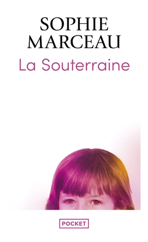 La souterraine - Sophie Marceau