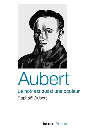 Aubert : le noir est aussi une couleur - Raphaël Aubert