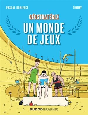 Géostratégix. Un monde de jeux - Pascal Boniface