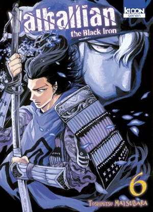 Valhallian the black iron. Vol. 6 - Toshimitsu Matsubara