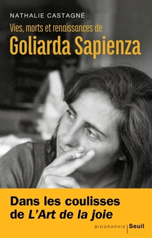 Vies, morts et renaissances de Goliarda Sapienza - Nathalie Castagné