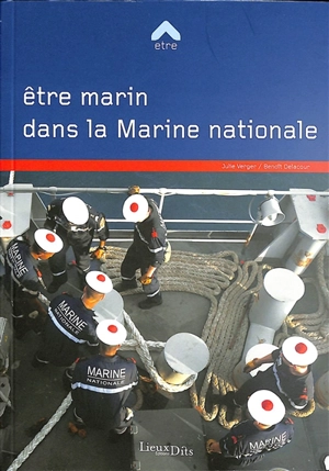 Etre marin dans la Marine nationale - Julie Verger