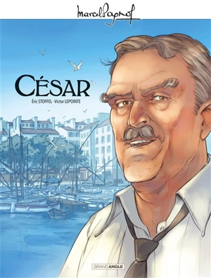 M. Pagnol en BD. César - Eric Stoffel