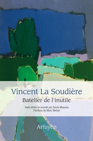 Batelier de l'inutile - Vincent La Soudière