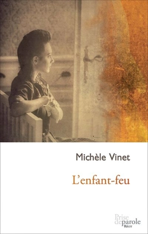 L'enfant-feu - Vinet, Michèle