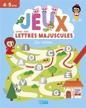 Les contes : jeux avec des lettres majuscules : 4-5 ans - Isabelle Jacqué