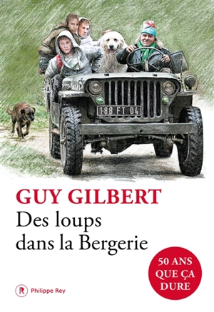 Des loups dans la bergerie - Guy Gilbert