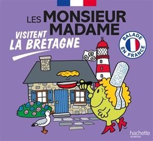 Les Monsieur Madame visitent la Bretagne : balade en France - Marine Baudoin