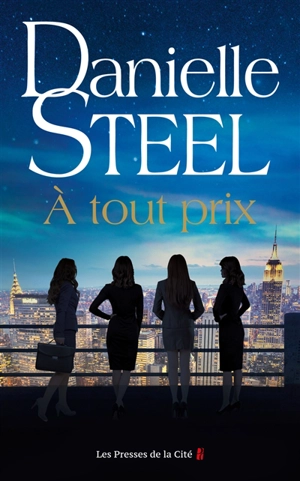 A tout prix - Danielle Steel