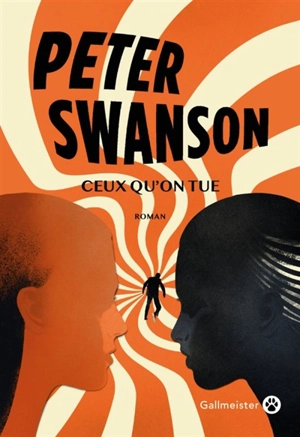 Ceux qu'on tue - Peter Swanson