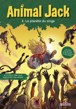 Animal Jack. Vol. 3. La planète du singe - Lou Allori