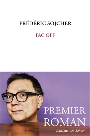 Fac off - Frédéric Sojcher