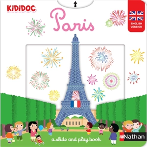 Paris : a slide and play book - Nathalie Choux