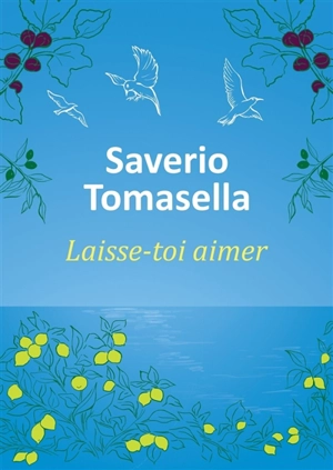 Laisse-toi aimer - Saverio Tomasella