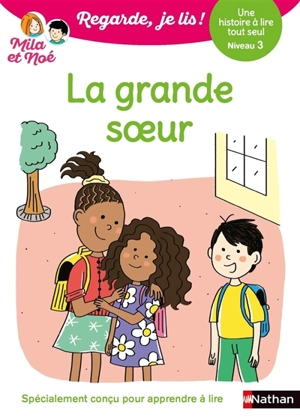 La grande soeur : une histoire à lire tout seul, niveau 3 - Eric Battut