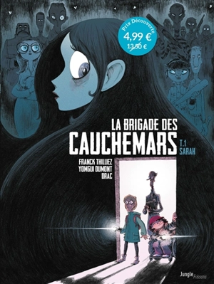 La brigade des cauchemars. Vol. 1. Sarah - Franck Thilliez