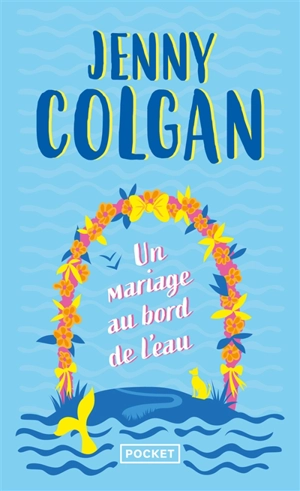Un mariage au bord de l'eau - Jenny Colgan