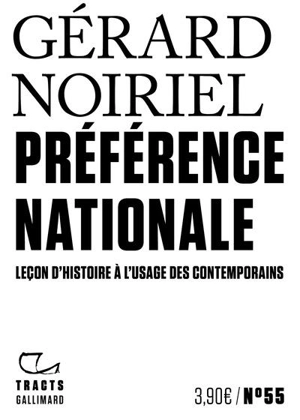 Préférence nationale : leçon d'histoire à l'usage des contemporains - Gérard Noiriel