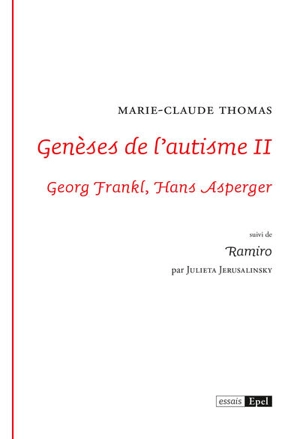 Genèses de l'autisme. Vol. 2 - Marie-Claude Thomas