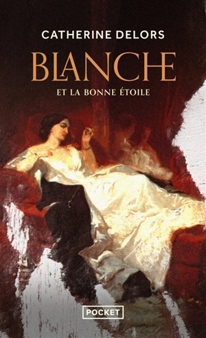 Blanche et la bonne étoile - Catherine Delors