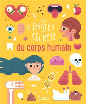 Les drôles de secrets du corps humain - Diarmuid O Cathain