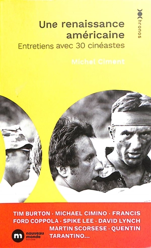 Une renaissance américaine : entretiens avec 30 cinéastes : Tim Burton, Michael Cimino, Francis Ford Coppola, Spike Lee, David Lynch, Martin Scorsese, Quentin Tarantino... - Michel Ciment