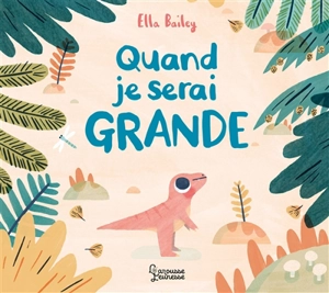 Quand je serai grande - Ella Bailey