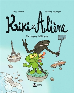 Kiki et Aliène. Vol. 9. Grosses bêtises - Paul Martin