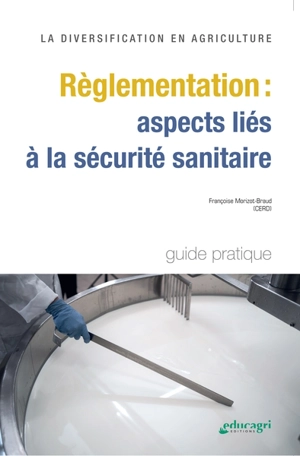 Règlementation : aspects liés à la sécurité sanitaire - Françoise Morizot-Braud