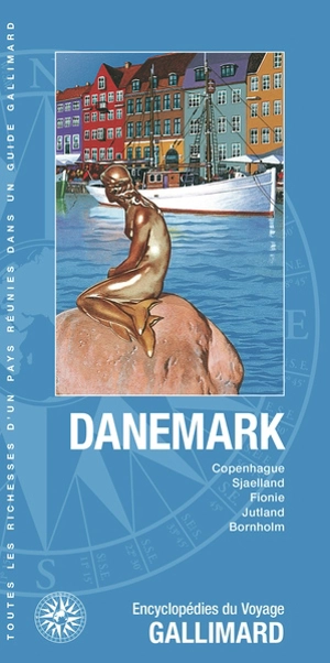 Danemark : Copenhague, Sjaelland, Fionie, Jutland, Bornholm