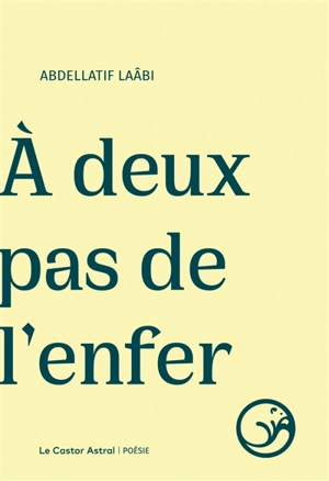 A deux pas de l'enfer - Abdellatif Laâbi