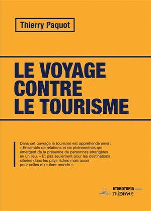 Le voyage contre le tourisme - Thierry Paquot