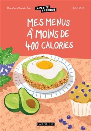 Mes menus à moins de 400 calories - Noémie Strouk