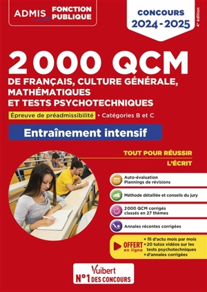 2.000 QCM de français, culture générale, mathématiques et tests psychotechniques : épreuve de préadmissibilité, catégories B et C : entraînement intensif, concours 2024-2025 - Sébastien Drevet